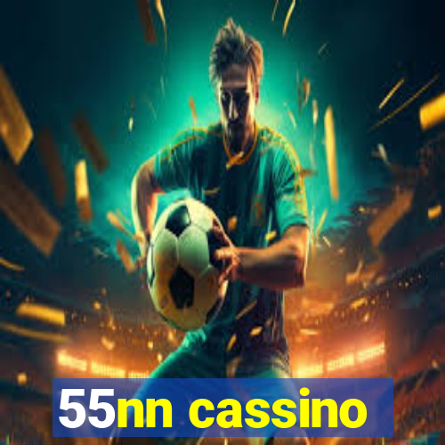 55nn cassino